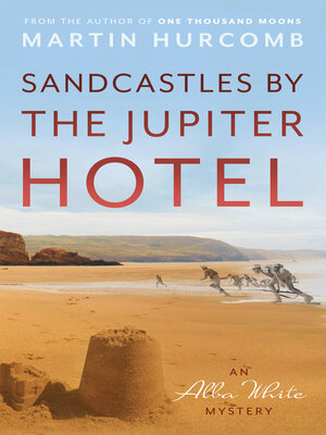cover image of Sandcastles by the Jupiter Hotel